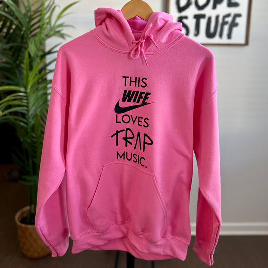 GALLERY COLLECTION: PINK 'WIFE LOVES TRAP MUSIC' HOODIE