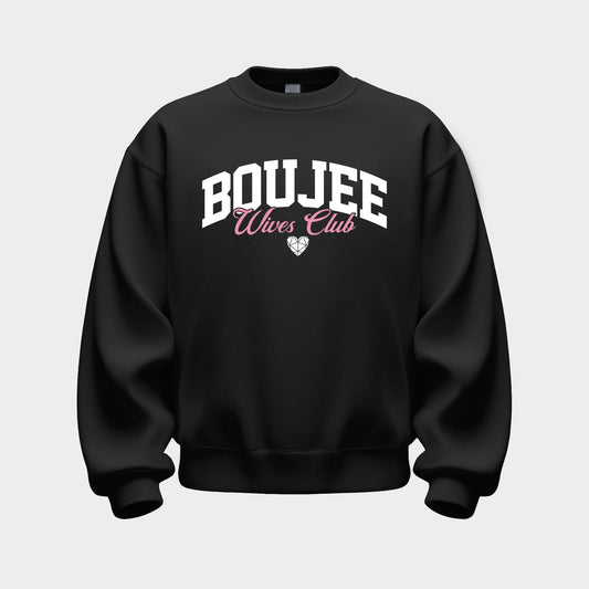 BLACK 'BOUJEE WIVES CLUB' SWEATSHIRT