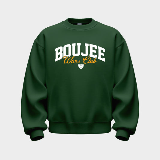 FOREST GREEN 'BOUJEE WIVES CLUB' SWEATSHIRT