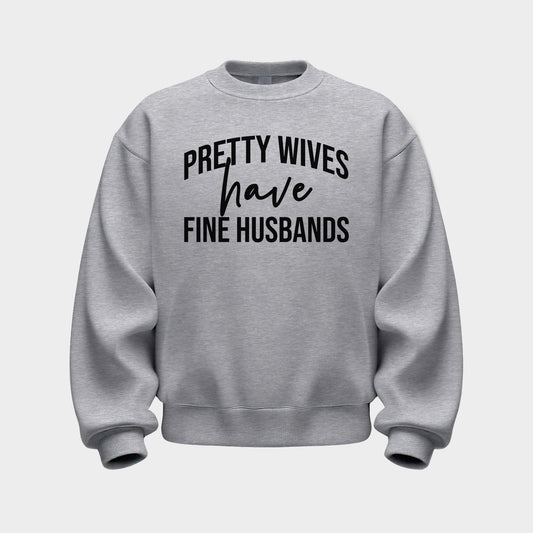 SPORT GREY 'PRETTY WIVES HAVE FINE HUSBANDS' SWEATSHIRT