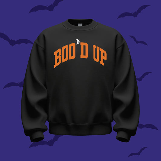 LIMITED EDITION: 'BOO'D UP 'SWEATSHIRT (UNISEX)